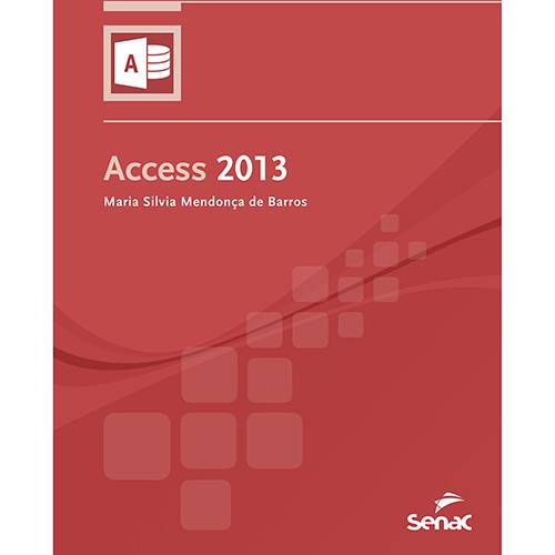 Tamanhos, Medidas e Dimensões do produto Livro - Access 2013