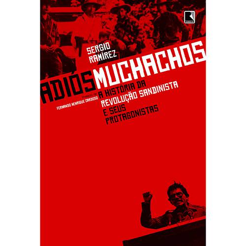 Tamanhos, Medidas e Dimensões do produto Livro - Adiós Muchachos: a História da Revolução Sandinista e Seus Protagonistas