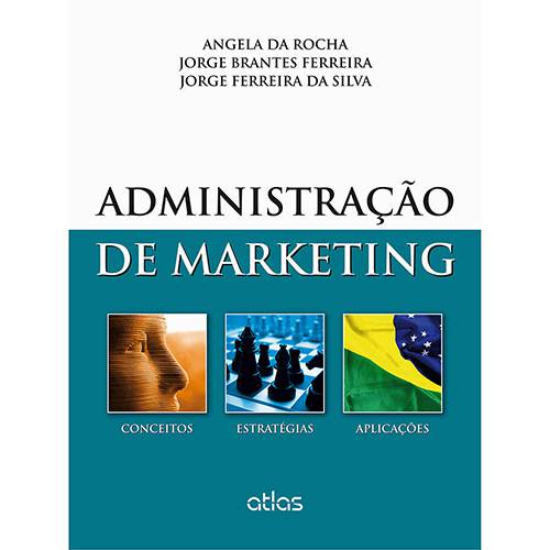 Tamanhos, Medidas e Dimensões do produto Livro - Administração de Marketing: Conceitos, Estratégias e Aplicações
