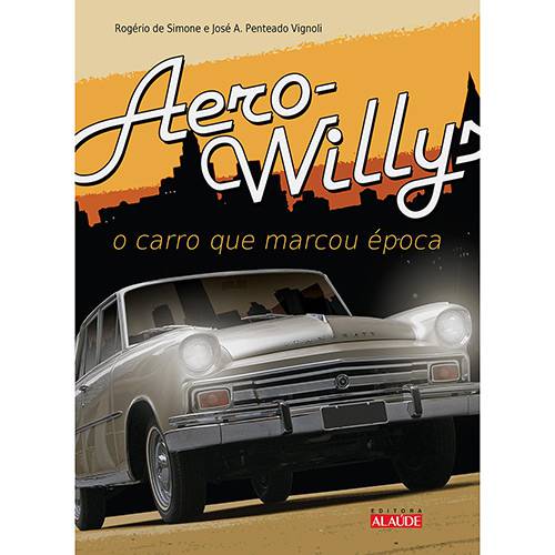 Tamanhos, Medidas e Dimensões do produto Livro - Aero-Willys: o Carro que Marcou Epóca