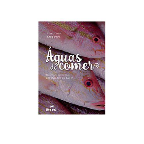 Tamanhos, Medidas e Dimensões do produto Livro - Águas de Comer: Peixes, Mariscos e Crustáceos
