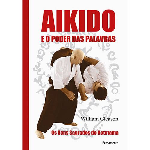 Tamanhos, Medidas e Dimensões do produto Livro - Aikido e o Poder das Palavras: os Sons Sagrados do Kototama