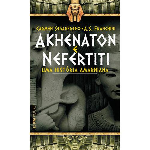 Tamanhos, Medidas e Dimensões do produto Livro - Akhenaton e Nefertiti - uma História Armaniana - Coleção L&PM Pocket