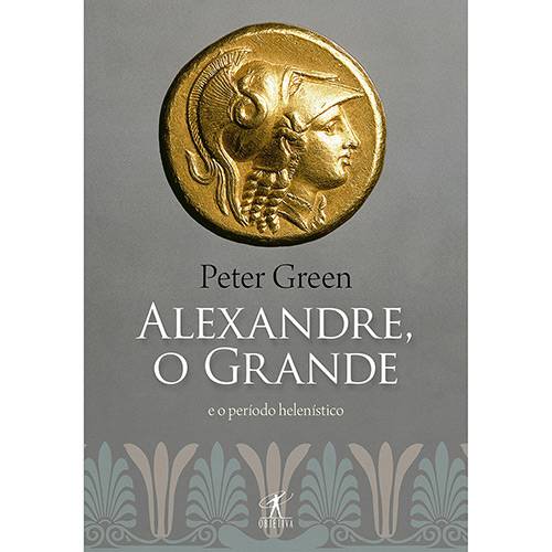 Tamanhos, Medidas e Dimensões do produto Livro - Alexandre, o Grande e o Período Helenístico