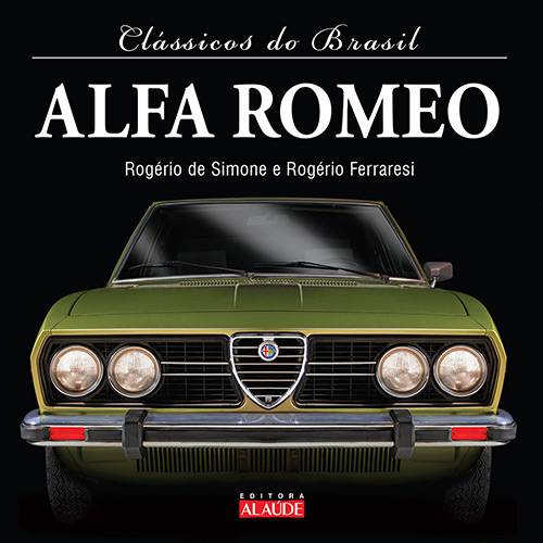 Tamanhos, Medidas e Dimensões do produto Livro - Alfa Romeo: Coleção Clássicos do Brasil