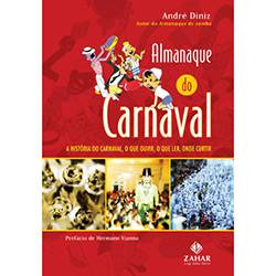 Tamanhos, Medidas e Dimensões do produto Livro - Almanaque do Carnaval: a História do Carnaval, o que Ouvir, o que Ler, Onde Curtir