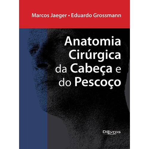 Tamanhos, Medidas e Dimensões do produto Livro - Anatomia Cirúrgica da Cabeça e do Pescoço - Jaeger