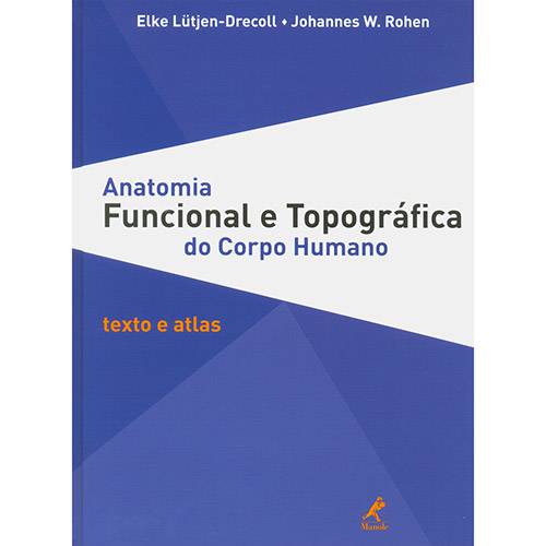 Tamanhos, Medidas e Dimensões do produto Livro - Anatomia Funcional e Topográfica do Corpo Humano: Texto e Atlas