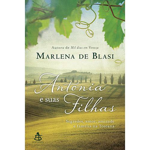 Tamanhos, Medidas e Dimensões do produto Livro - Antonia e Suas Filhas: Segredos, Amor, Amizade e Família na Toscana