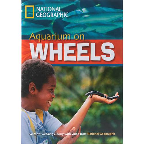 Tamanhos, Medidas e Dimensões do produto Livro - Aquarium On Wheels - Footprint Reading Library With Video From National Geographic