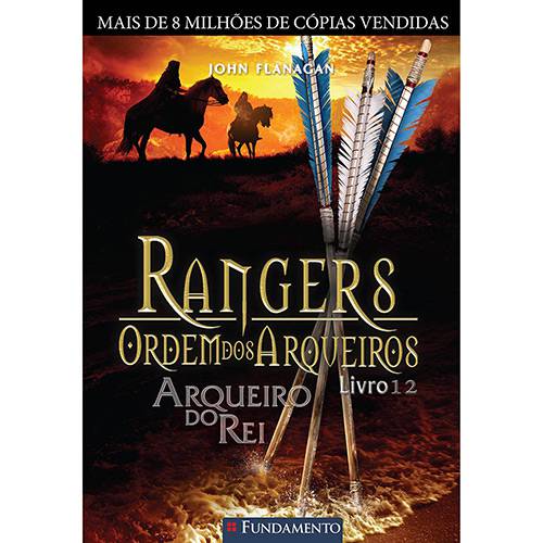 Tamanhos, Medidas e Dimensões do produto Livro - Arqueiro do Rei - Coleção Rangers Ordem dos Arqueiros - Vol. 12
