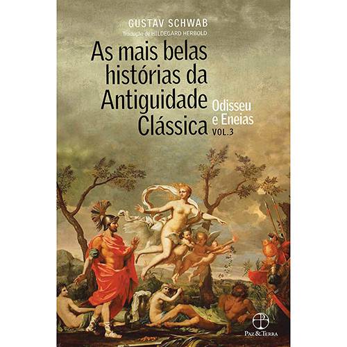 Tamanhos, Medidas e Dimensões do produto Livro - as Mais Belas Histórias da Antiguidade Clássica: Odisseu e Eneias (Vol.3)