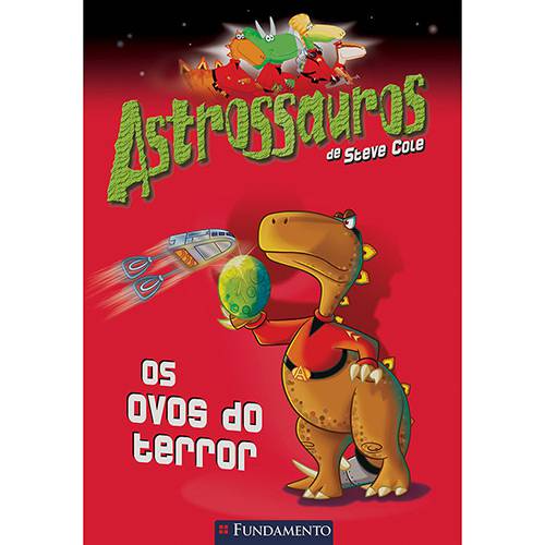 Tamanhos, Medidas e Dimensões do produto Livro - Astrossauros: os Ovos do Terror