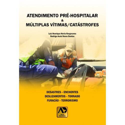 Tamanhos, Medidas e Dimensões do produto Livro - Atendimento Pré Hospitalar/Múltiplas Vítimas Catástrofes - Hargreaves