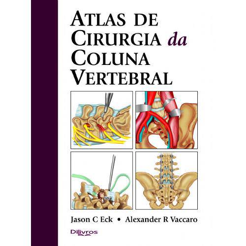 Tamanhos, Medidas e Dimensões do produto Livro - Atlas de Cirurgia da Coluna Vertebral - Eck