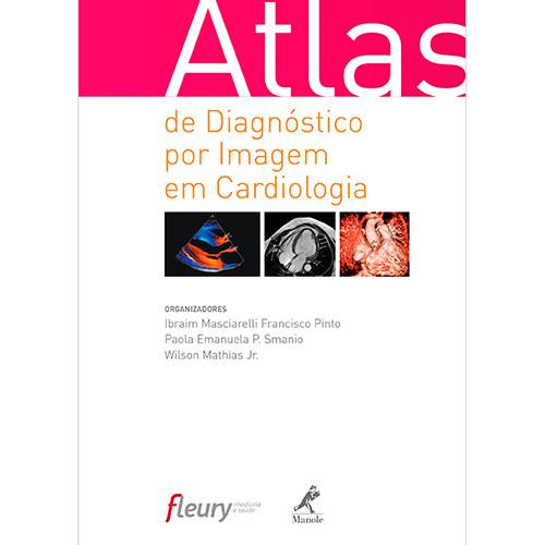 Tamanhos, Medidas e Dimensões do produto Livro - Atlas de Diagnóstico por Imagem em Cardiologia