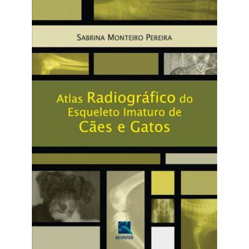 Tamanhos, Medidas e Dimensões do produto Livro - Atlas Radiográfico do Esqueleto Imaturo de Cães e Gatos - Pereira