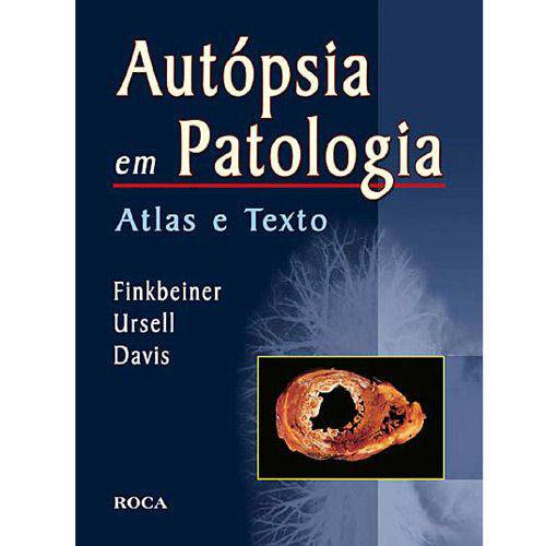 Tamanhos, Medidas e Dimensões do produto Livro - Autópsia em Patologia - Atlas e Texto