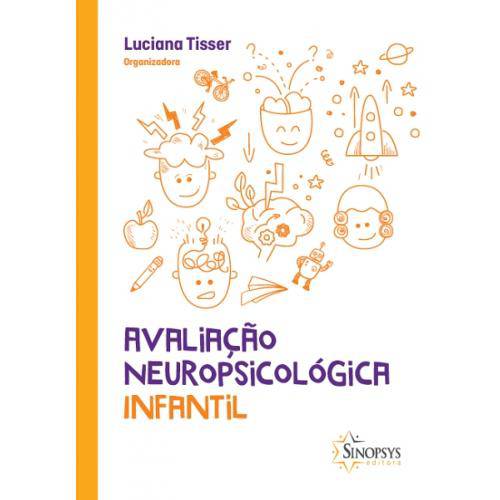 Tamanhos, Medidas e Dimensões do produto Livro - Avaliação Neuropsicologia Infantil - Tisser