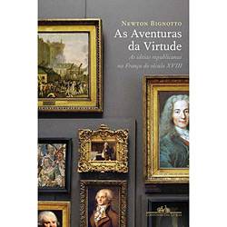 Tamanhos, Medidas e Dimensões do produto Livro - Aventuras da Virtude, as - as Ideias Republicanas na França do Século XVIII