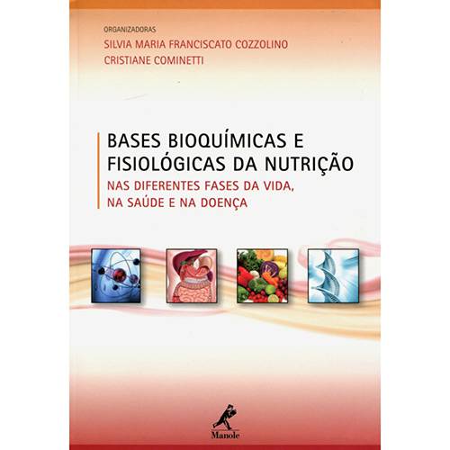 Tamanhos, Medidas e Dimensões do produto Livro - Bases Bioquímicas e Fisiológicas da Nutrição: Nas Diferentes Fases da Vida, na Saúde e na Doença