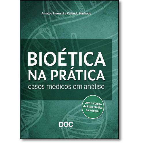 Tamanhos, Medidas e Dimensões do produto Livro - Bioética na Prática - Casos Médicos em Análise - Pineschi