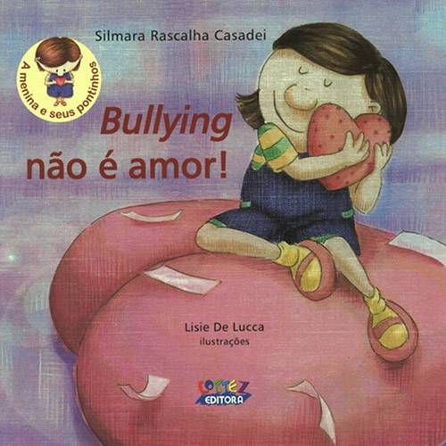 Tamanhos, Medidas e Dimensões do produto Livro - Bullying não é Amor!