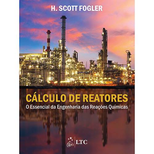 Tamanhos, Medidas e Dimensões do produto Livro - Cálculo de Reatores: o Essencial da Engenharia das Reações Químicas