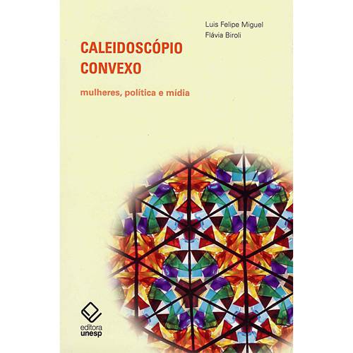 Tamanhos, Medidas e Dimensões do produto Livro - Caleidoscópio Convexo - Mulheres, Política e Mídia
