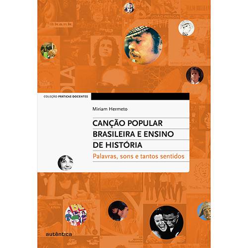 Tamanhos, Medidas e Dimensões do produto Livro - Canção Popular Brasileira e Ensino de História: Palavras, Sons e Tantos Sentidos