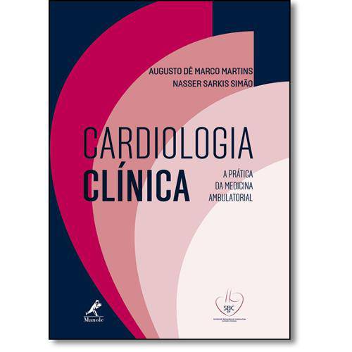 Tamanhos, Medidas e Dimensões do produto Livro - Cardiologia Clínica: a Prática da Medicina Ambulatorial - Martins