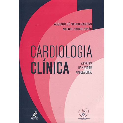 Tamanhos, Medidas e Dimensões do produto Livro - Cardiologia Clínica: a Prática da Medicina Ambulatorial