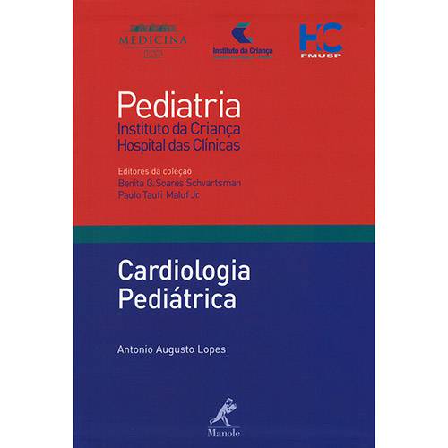 Tamanhos, Medidas e Dimensões do produto Livro - Cardiologia Pediátrica - Coleção Pediatria Instituto da Criança Hospital das Clínicas