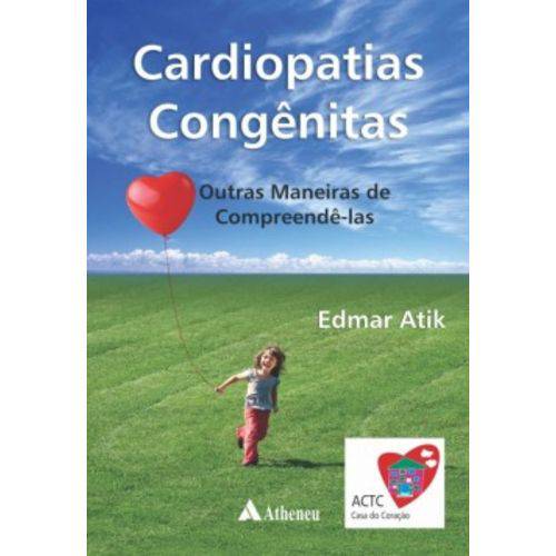 Tamanhos, Medidas e Dimensões do produto Livro - Cardiopatias Congênitas - Outras Maneiras de Compreendê-Las - Atik