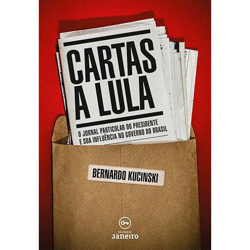 Tamanhos, Medidas e Dimensões do produto Livro - Cartas a Lula: o Jornal Particular do Presidente e Sua Influência no Governo do Brasil