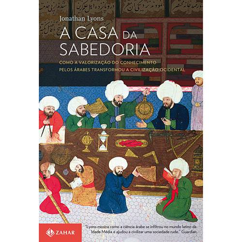 Tamanhos, Medidas e Dimensões do produto Livro - Casa da Sabedoria, a - Como a Valorização do Conhecimento Pelos Árabes Transformou a Civilização Ocidental