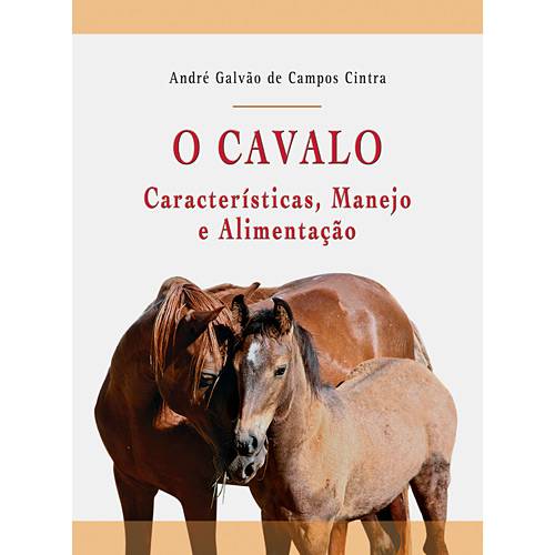 Tamanhos, Medidas e Dimensões do produto Livro - Cavalo, o - Características, Manejo e Alimentação