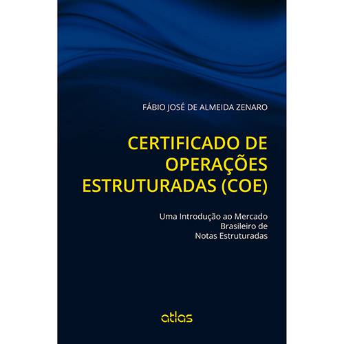 Tamanhos, Medidas e Dimensões do produto Livro - Certificado de Operações Estruturadas (COE): uma Introdução ao Mercado Brasileiro de Notas Estruturadas