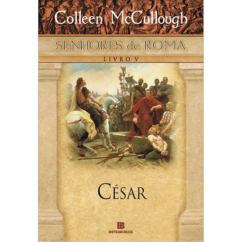 Tamanhos, Medidas e Dimensões do produto Livro - César - Série Senhores de Roma - Vol. 5