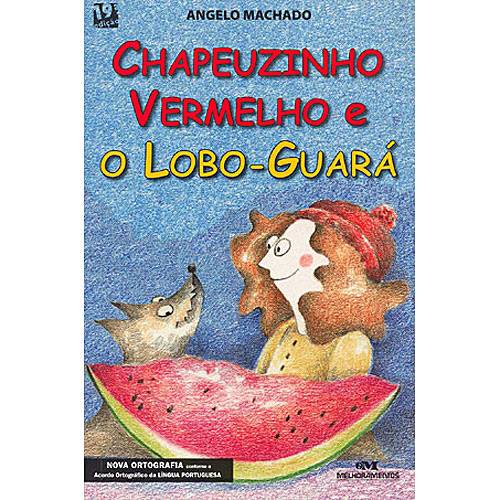 Tamanhos, Medidas e Dimensões do produto Livro - Chapeuzinho Vermelho e o Lobo-Guará