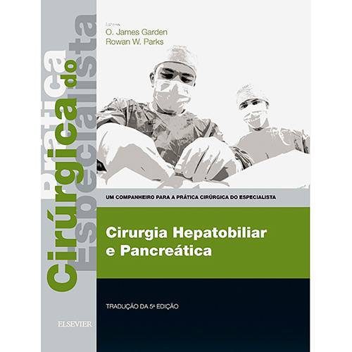 Tamanhos, Medidas e Dimensões do produto Livro - Cirurgia Hepatobiliar e Pancreática