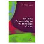Tamanhos, Medidas e Dimensões do produto Livro - Clínica Fonoaudiológica e a Psicologia Clínica, a