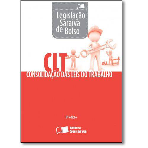 Tamanhos, Medidas e Dimensões do produto Livro - Clt Mini: Consolidação das Leis do Trabalho - Coleção Legislação Saraiva de Bolso