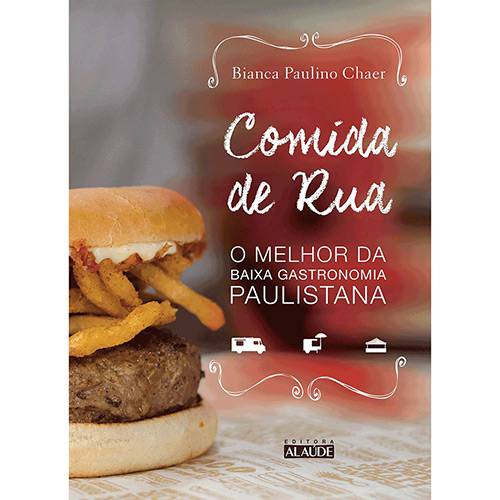 Tamanhos, Medidas e Dimensões do produto Livro - Comida de Rua: o Melhor da Baixa Gastronomia Paulistana