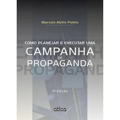 Tamanhos, Medidas e Dimensões do produto Livro - Como Planejar e Executar uma Campanha de Propaganda
