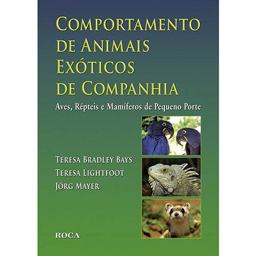 Tamanhos, Medidas e Dimensões do produto Livro - Comportamento de Animais Exóticos de Companhia - Aves, Répteis e Mamíferos de Pequeno Porte