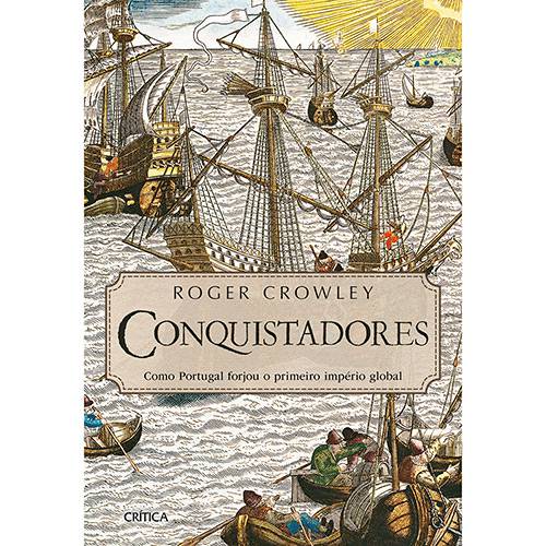 Tamanhos, Medidas e Dimensões do produto Livro - Conquistadores: Como Portugal Forjou o Primeiro Império Global