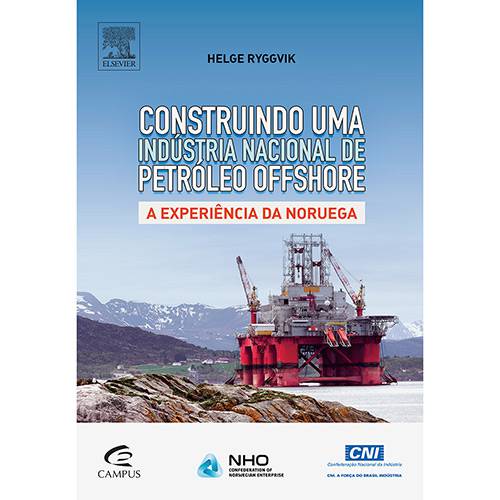 Tamanhos, Medidas e Dimensões do produto Livro - Construindo uma Indústria Nacional de Petróleo Offshore: a Experiência da Noruega
