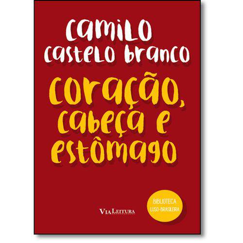 Tamanhos, Medidas e Dimensões do produto Livro - Coração, Cabeça e Estômago - Coleção Biblioteca Luso-brasileira