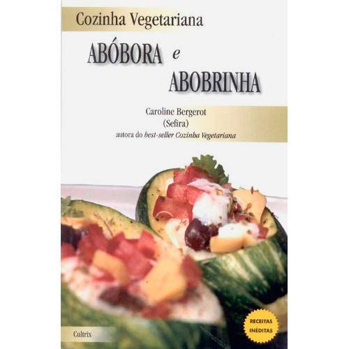 Tamanhos, Medidas e Dimensões do produto Livro - Cozinha Vegetariana: Abóbora e Abobrinha